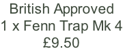 British Approved 1 x Fenn Trap Mk 4 £9.50